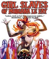 Girl Slaves of Morgan Le Fay /   -